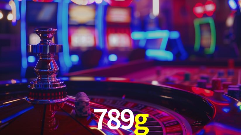 789g: Jogos de Caça-Níqueis-Altas Recompensas, Roleta-Velocidade, Blackjack-Desafios Máximos